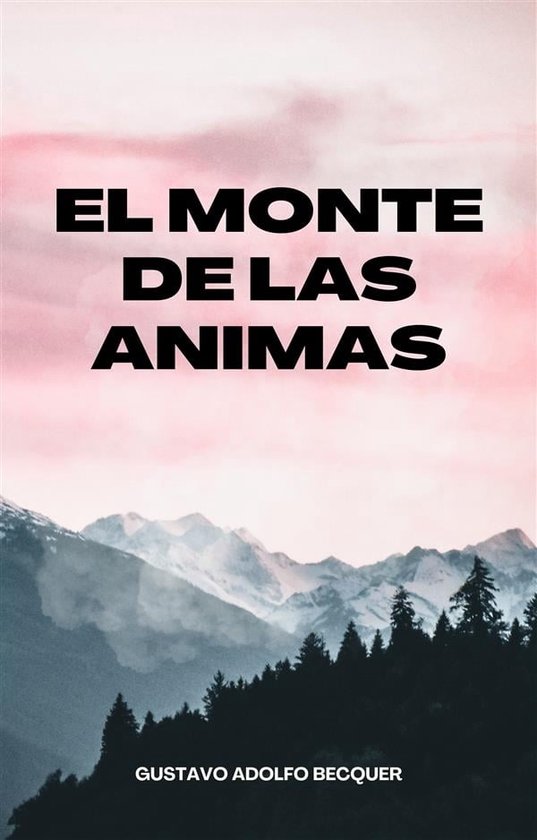 El monte de las ánimas (ebook), Gustavo Adolfo Becquer 9791222085753