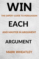 Win Each Argument