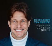 Gunther Neefs - De Kracht Van Muziek (Het Beste Van) (CD)