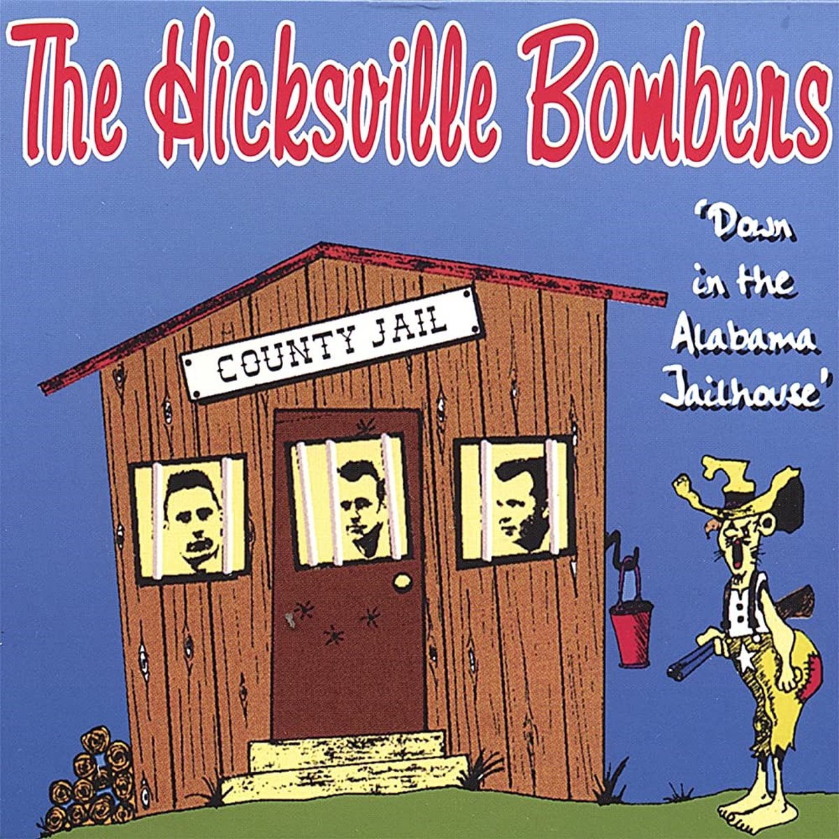Hicksville Bombers - Down In The Alabama Jailhouse (CD)