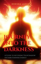 Journey Into the Darkness