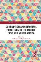 Routledge Corruption and Anti-Corruption Studies- Corruption and Informal Practices in the Middle East and North Africa
