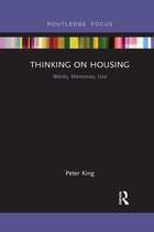 Routledge Focus on Housing and Philosophy- Thinking on Housing