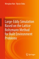 Large-Eddy Simulation Based on the Lattice Boltzmann Method for Built Environment Problems
