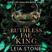 The Ruthless Fae King: The TikTok fantasy romance sensation for 2023 (The Kings of Avalier, Book 3)
