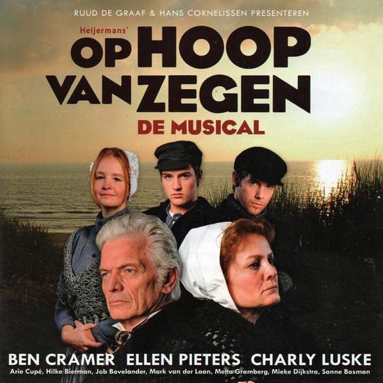 Heijermans' Op Hoop Van Zegen : de Musical