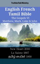 Parallel Bible Halseth English 2490 - English French Tamil Bible - The Gospels VI - Matthew, Mark, Luke & John