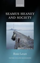 Oxford English Monographs - Seamus Heaney and Society