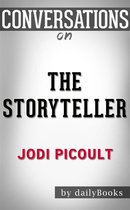 The Storyteller: by Jodi Picoult Conversation Starters
