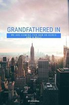 Grandfathered In