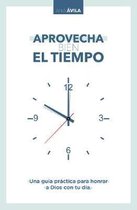 Aprovecha bien el tiempo