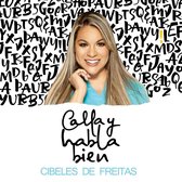 Calla y habla bien (Spanish Edition)