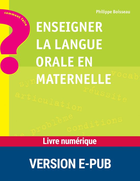 Comment faire ? - Enseigner la langue orale en maternelle - cover