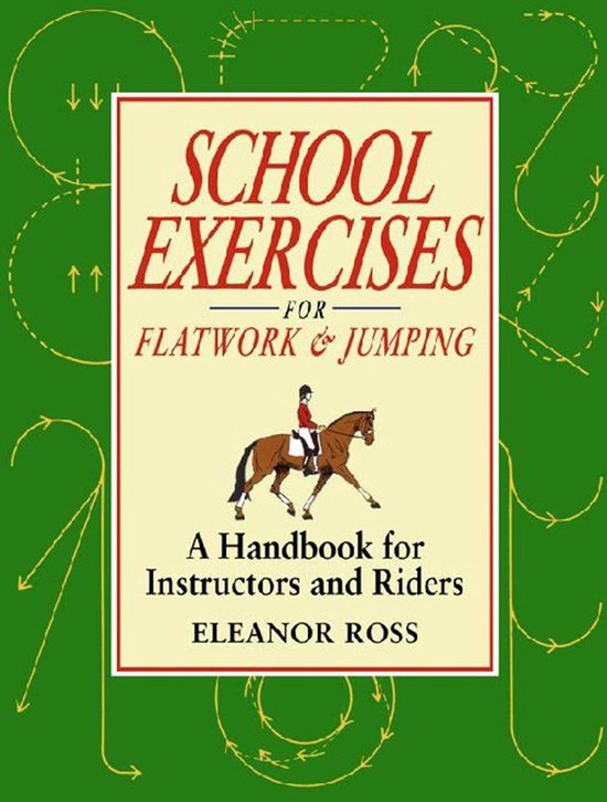 SCHOOL EXERCISES FOR FLATWORK AND JUMPING - cover