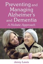 Preventing and Managing Alzheimer's and Dementia