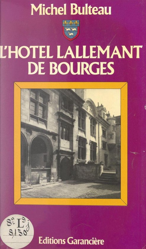 Foto: L h tel lallemant de bourges