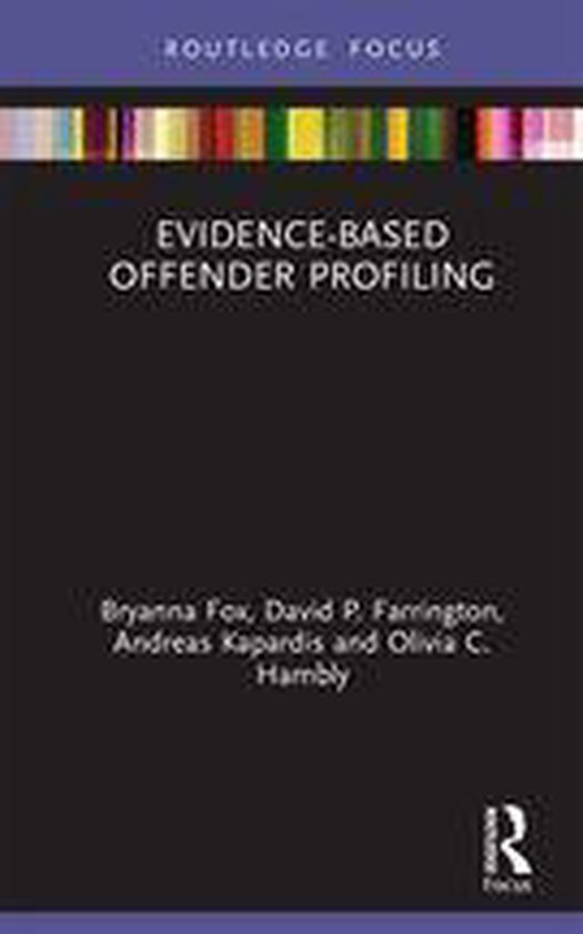 Criminology in Focus - Evidence-Based Offender Profiling - cover