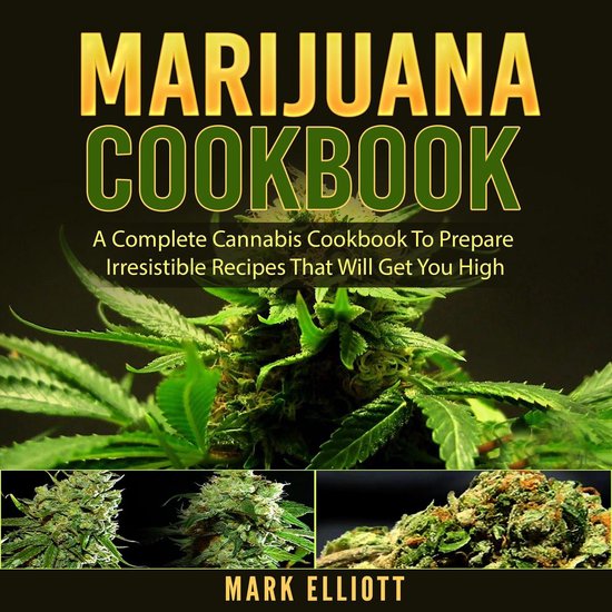 Marijuana Cookbook: A Complete Cannabis Cookbook To Prepare  ... - cover