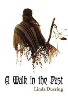 A Walk in the Past