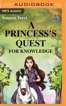 A Princess's Quest for Knowledge