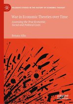 Palgrave Studies in the History of Economic Thought - War in Economic Theories over Time