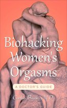 Biohacking Women's Orgasms