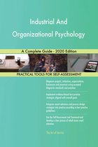 Industrial And Organizational Psychology A Complete Guide - 2020 Edition