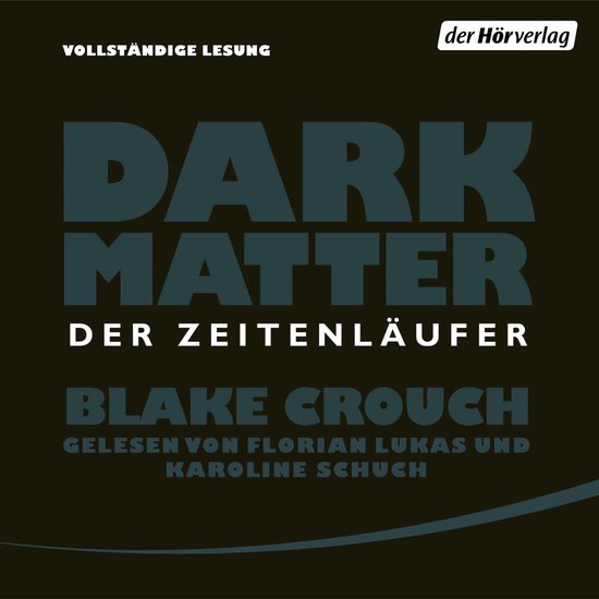 Dark Matter. Der Zeitenläufer - cover