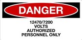 Sticker 'Danger: 12470/7200 Volts, personnel only' 200 x 100 mm