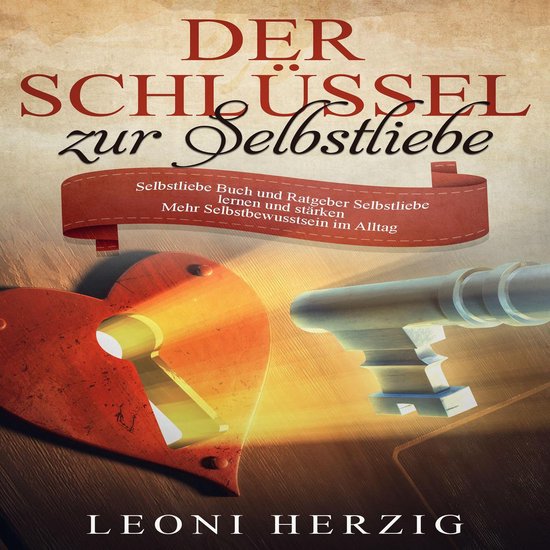 Der Schlüssel zur Selbstliebe - cover