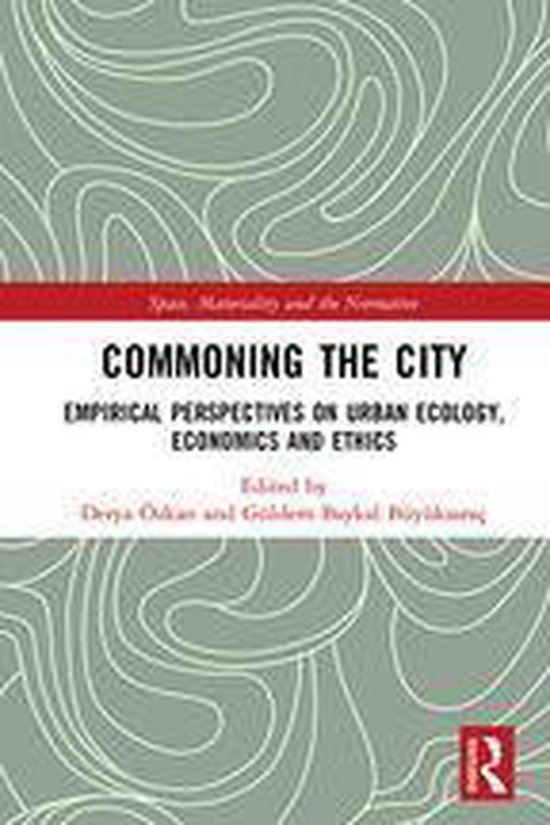 Space, Materiality and the Normative - Commoning the City - cover
