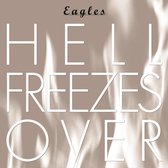 Hell Freezes Over (25th Anniversary Reissue)