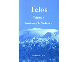 Telos Volume 1: Revelations of the New Lemuria