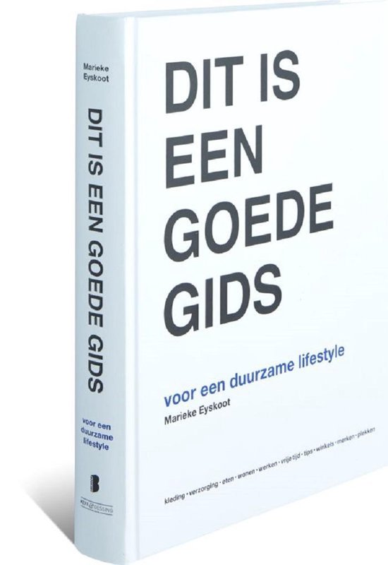 Gesloten boek met de titel 'DIT IS EEN GOEDE GIDS voor een duurzame lifestyle' door Marieke Eyskoot.