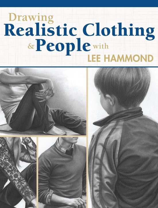 Drawing Realistic Clothing And People With Lee Hammond - cover