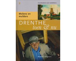 Drenthe Toen & Nu Deel 2