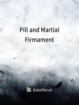 Volume 1 1 - Pill and Martial Firmament