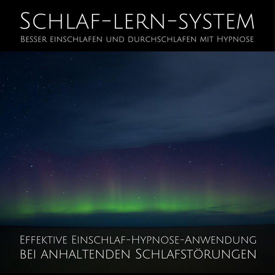 Schlaf-Lern-System: Besser einschlafen und durchschlafen mit ... - cover