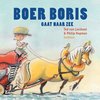 Boer Boris  -   Boer Boris gaat naar zee