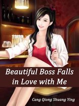 Volume 10 10 - Beautiful Boss Falls in Love with Me