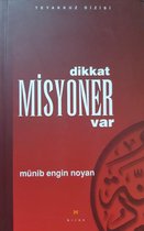 Dikkat Misyoner Var