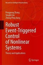 Research on Intelligent Manufacturing- Robust Event-Triggered Control of Nonlinear Systems