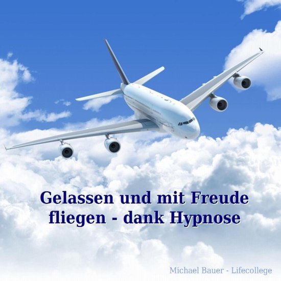 Gelassen und mit Freude fliegen - dank Hypnose - cover
