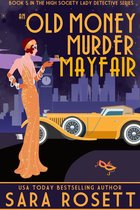 High Society Lady Detective 5 - An Old Money Murder in Mayfair