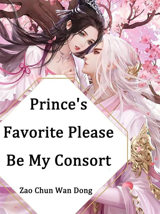Volume 2 2 Prince's Favorite, Please Be My Consort (ebook), Zao