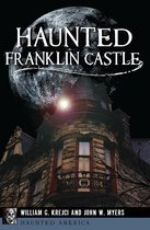 Haunted America - Haunted Franklin Castle