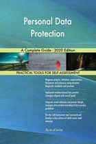 Personal Data Protection A Complete Guide - 2020 Edition