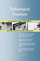Technological Transitions A Complete Guide - 2020 Edition