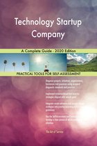 Technology Startup Company A Complete Guide - 2020 Edition