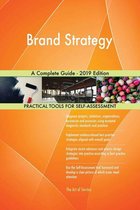 Brand Strategy A Complete Guide - 2019 Edition